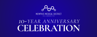 Memphis Medical District Collaborative 10-Year Anniversary Celebration graphic